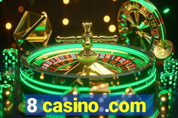 8 casino .com